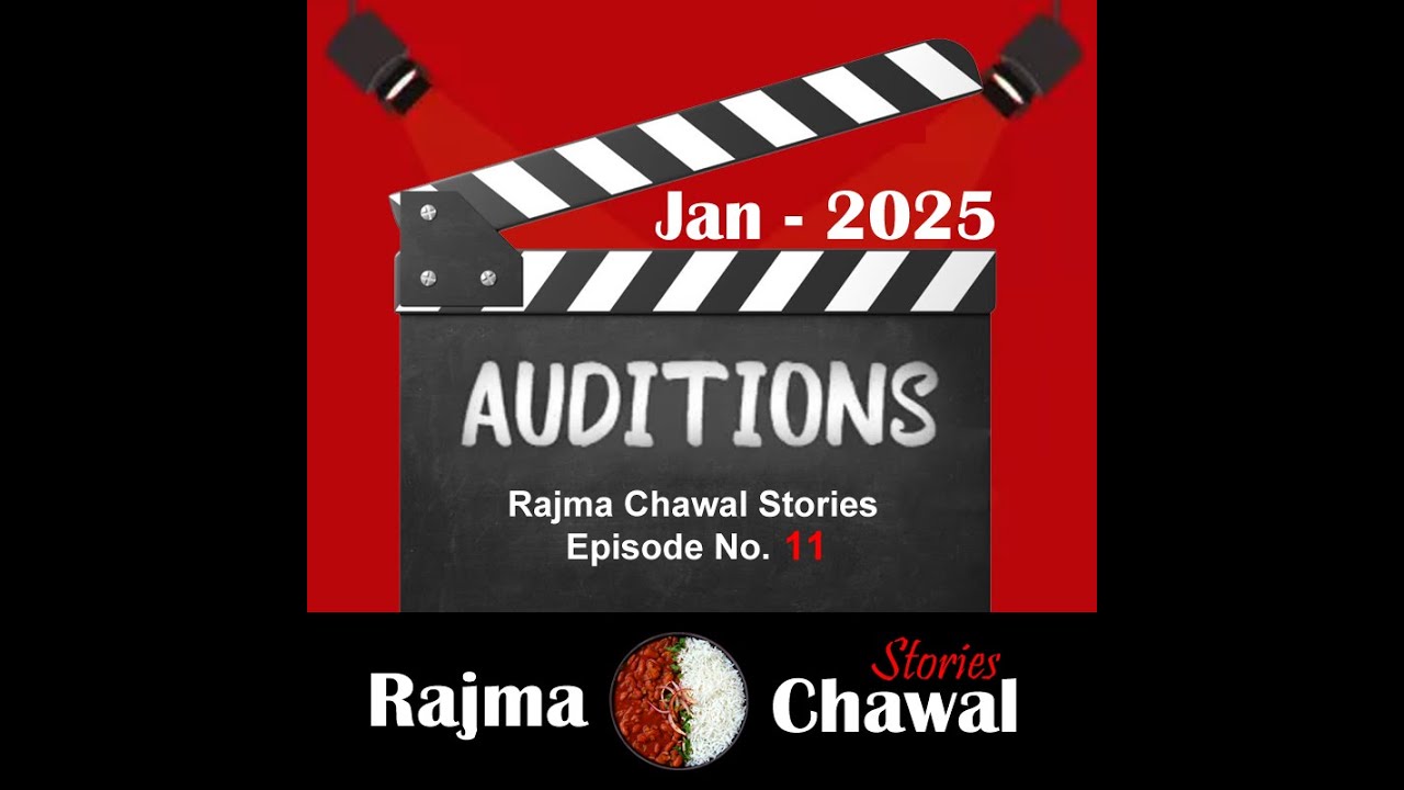 Voice Acting Auditions [CLOSED🔒] New Episode - Rajma Chawal Coming SoON