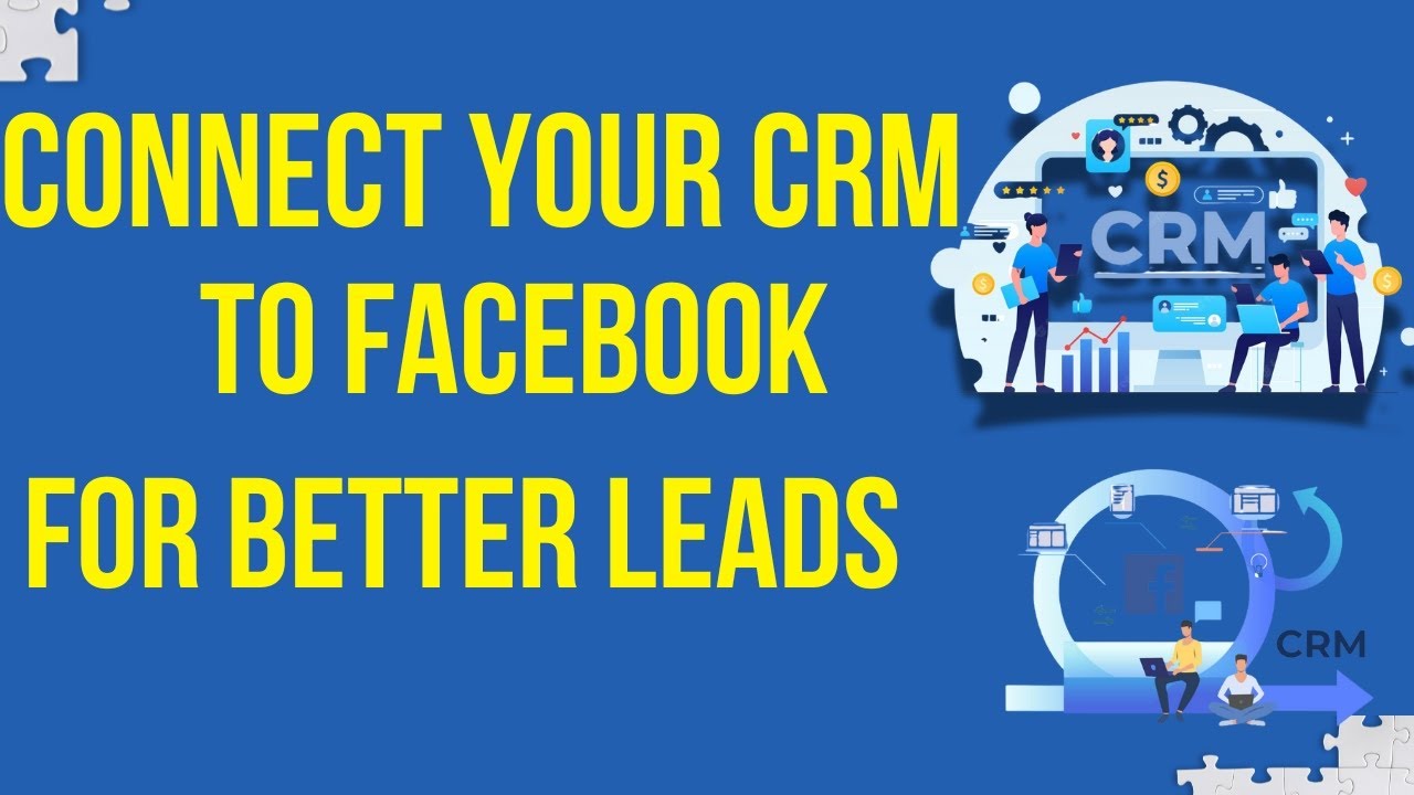 How To Connect Your CRM System to Facebook | CRM to Facebook Integration Tutorial Step By Step