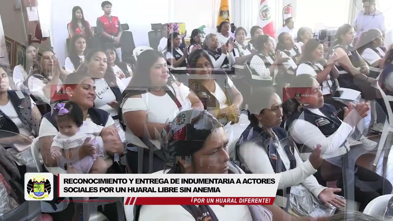 RECONOCIMIENTO Y ENTREGA DE INDUMENTARIA A ACTORES SOCIALES POR UN HUARAL LIBRE SIN ANEMIA