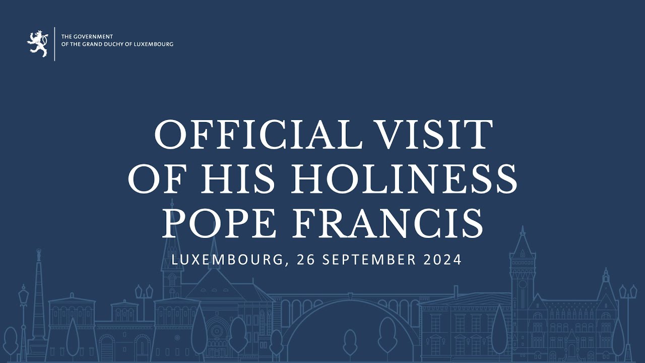 Official visit of His Holiness Pope Francis to Luxembourg (26.09.2024) VO
