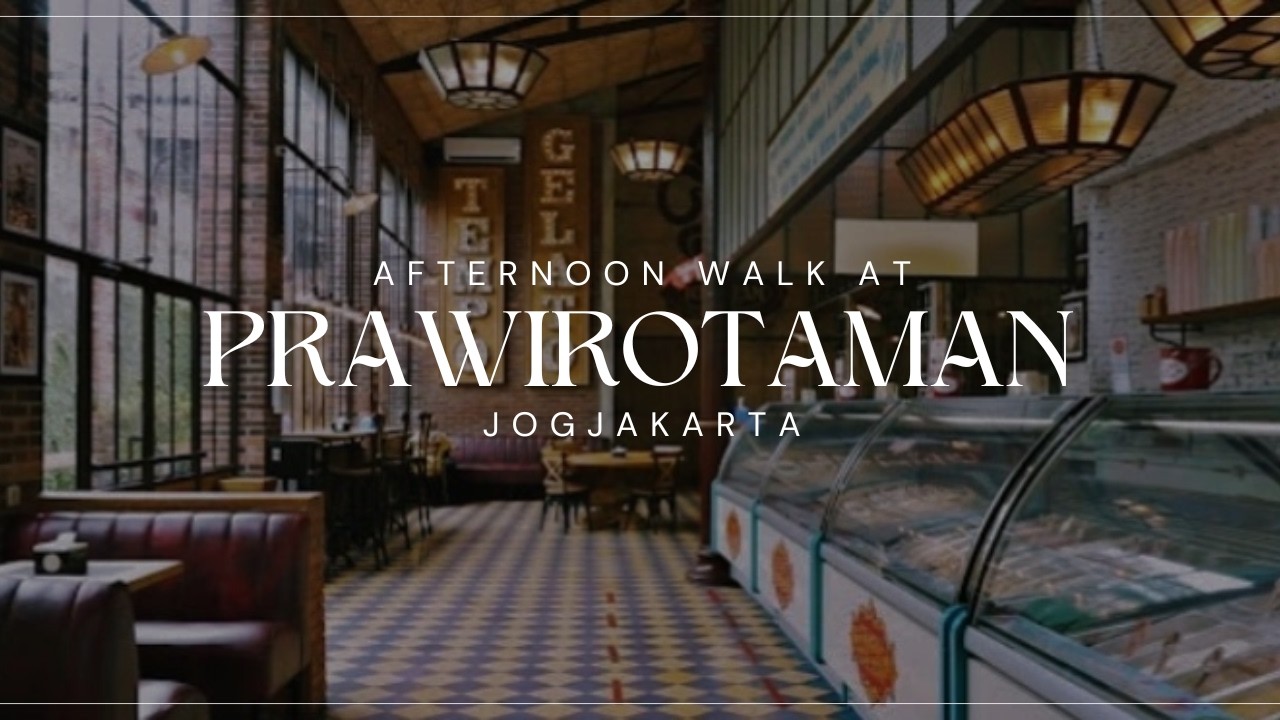 Afternoon Walk in Prawirotaman, Ice Cream, Coffee, and Art Crafts