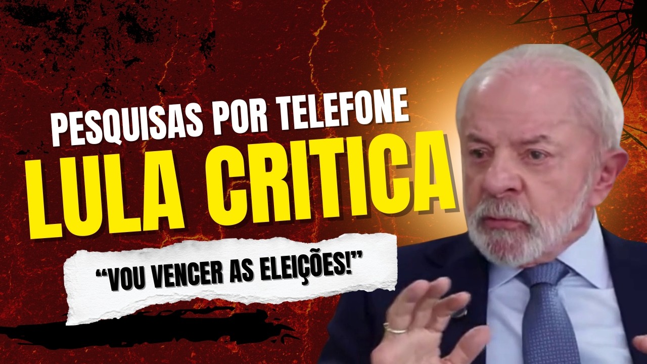 LULA CRITICA PESQUISAS TELEFONICAS DA SEMANA E DIZ QUE NÚMEROS NÃO DEFINEM A DISPUTA PRESIDENCIAL