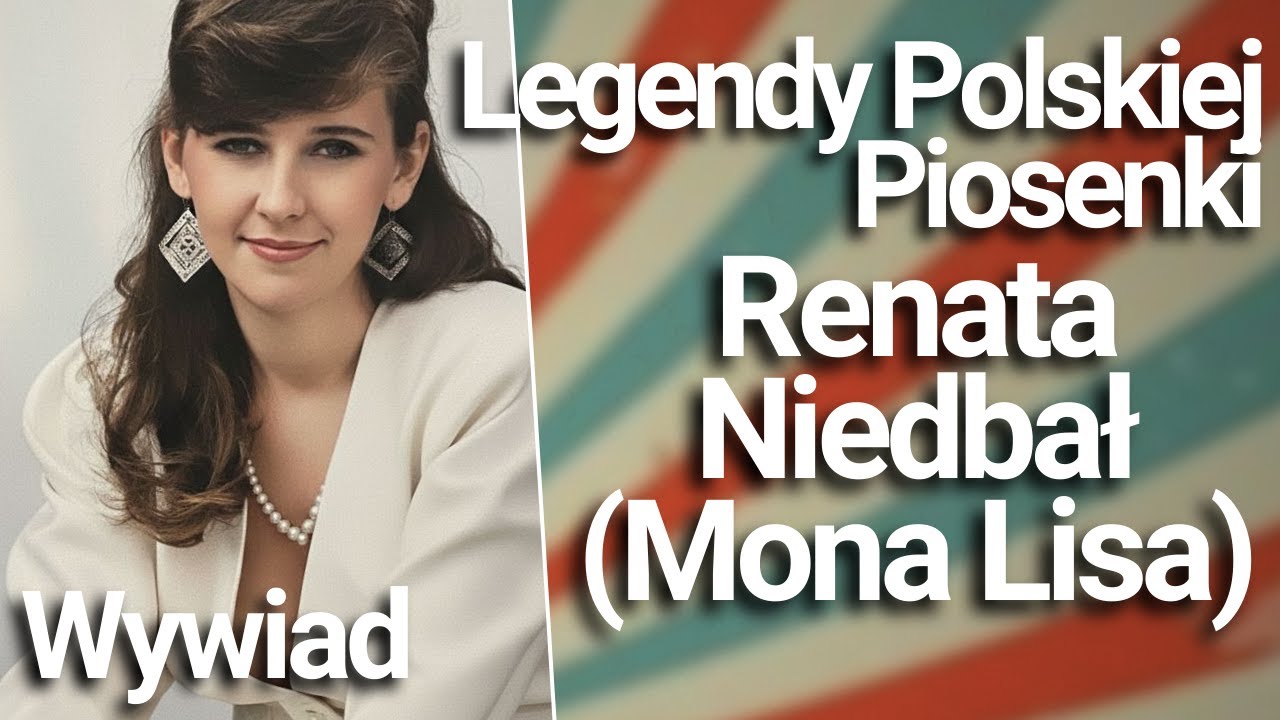 Legendy Polskiej Piosenki #15 - Renata Niedbał (Mona Lisa) | WYWIAD |