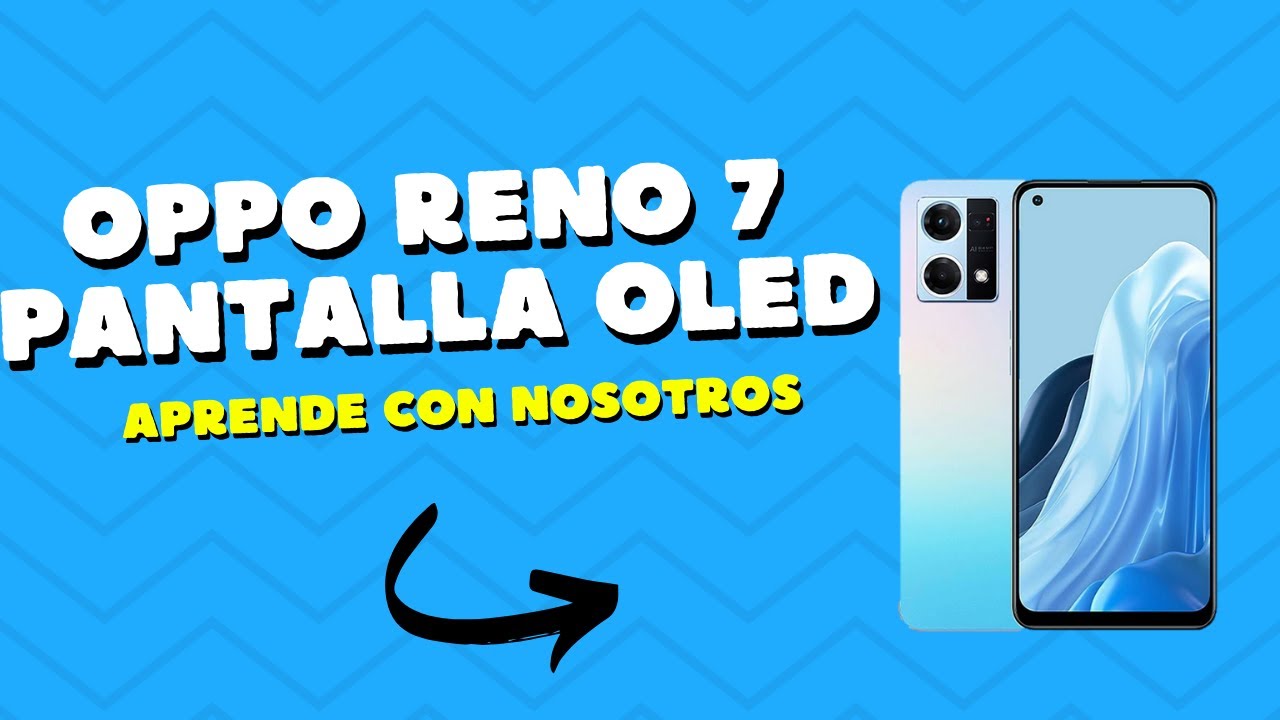 📲 CAMBIO DE PANTALLA OPPO RENO 7 [BIEN EXPLICADO]