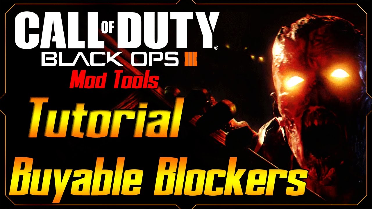 Black Ops 3 Mod Tools tutorial Ep.16 Buyable debris/Blockers