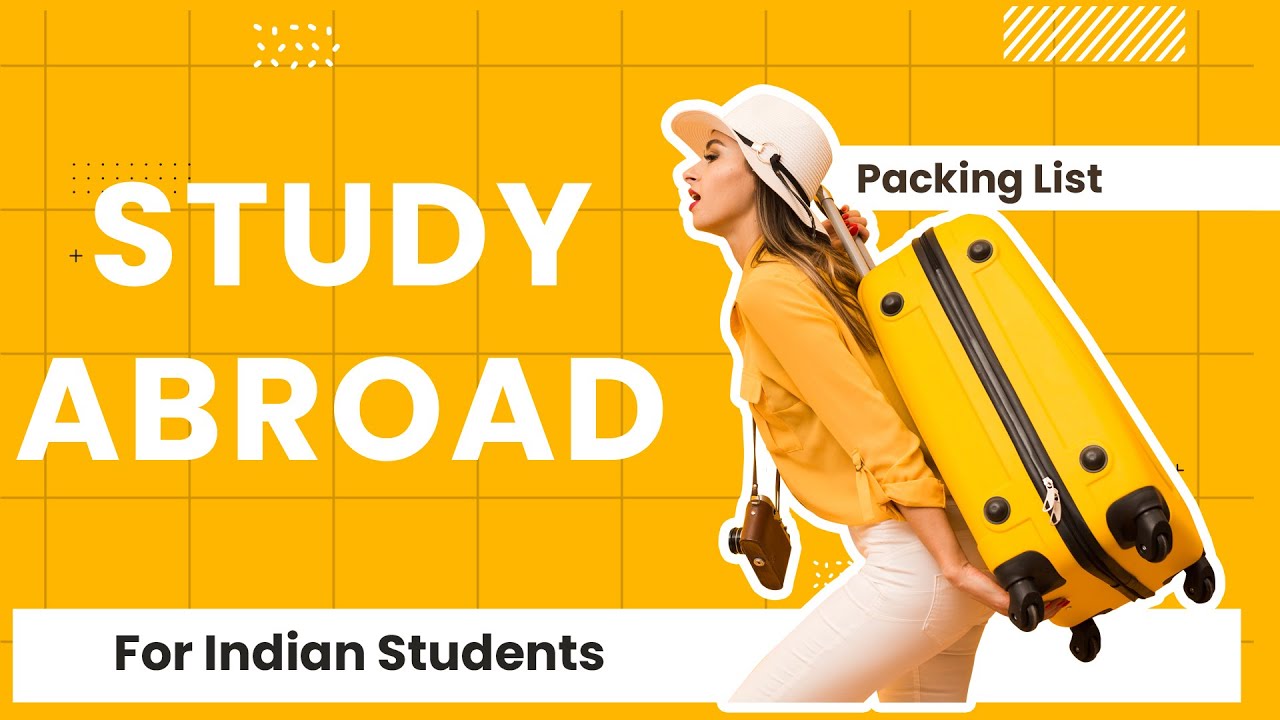 Study Abroad Packing List [for Indian Students]