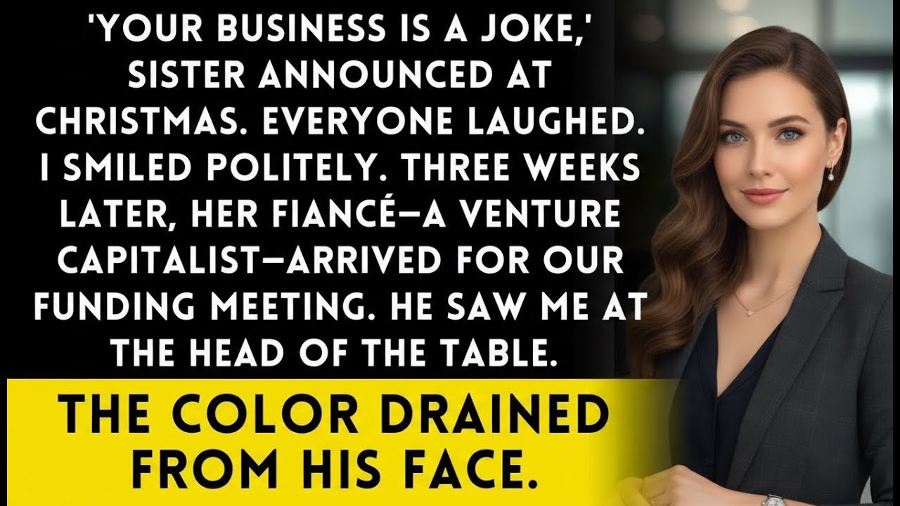 Sister Called My Business 'A Joke'   Then Her Fiancé Entered My Boardroom
