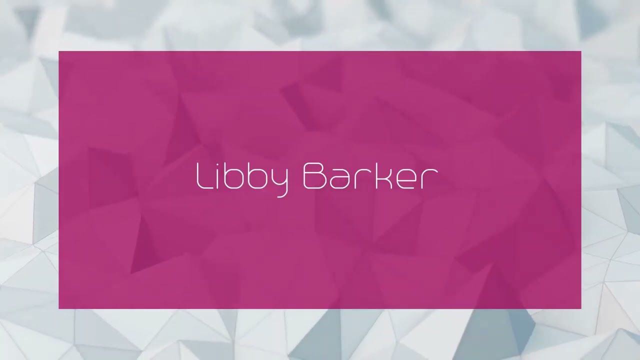 Libby Barker - appearance