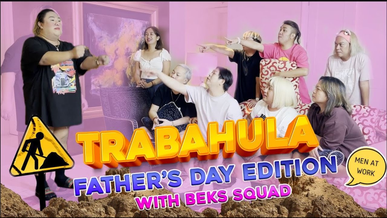 TRABAHULA FATHER'S DAY EDITION! with BEKS SQUAD | PETITE TV