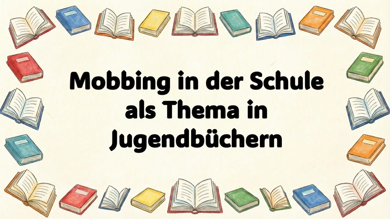 Mobbing in der Schule als Thema in Jugendbüchern