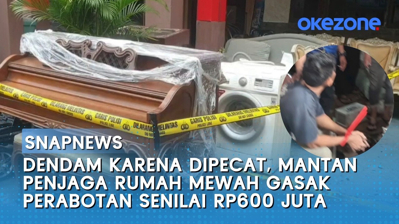 Dendam Karena Dipecat, Mantan Penjaga Rumah Mewah Gasak Perabotan Senilai Rp600 Juta