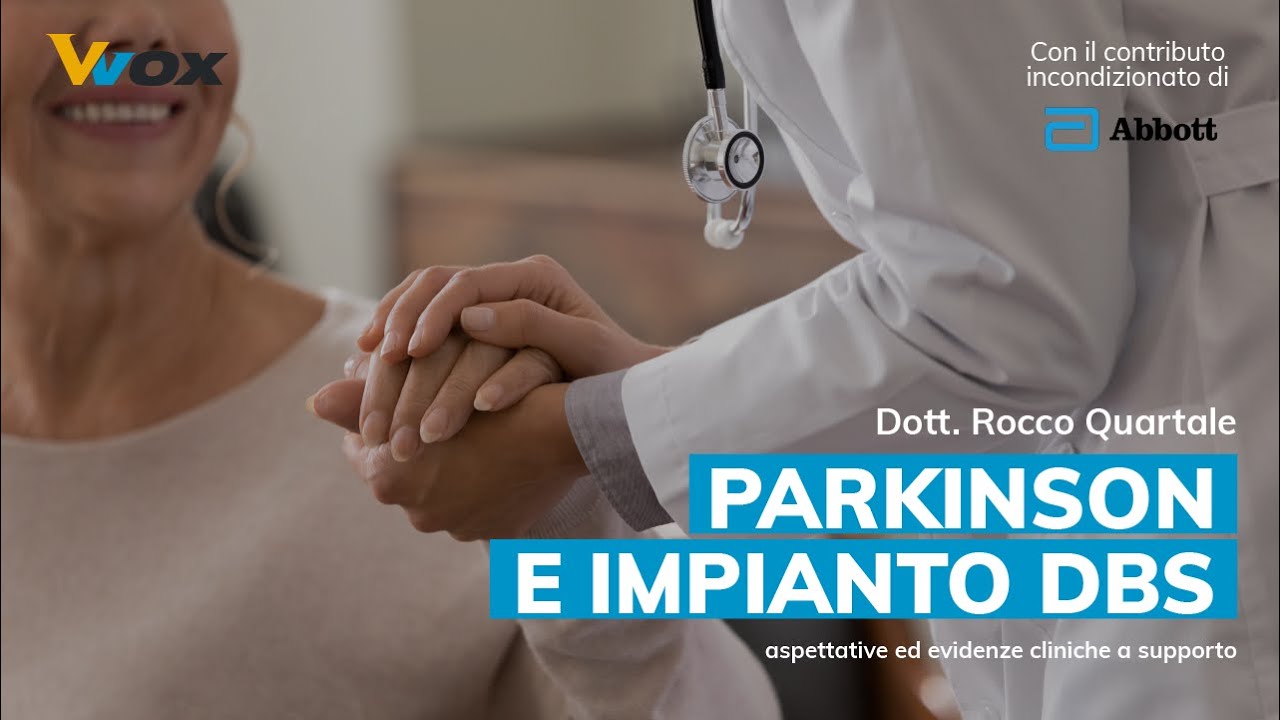 PARKINSON e Impianto DBS: aspettative ed evidenze cliniche a supporto
