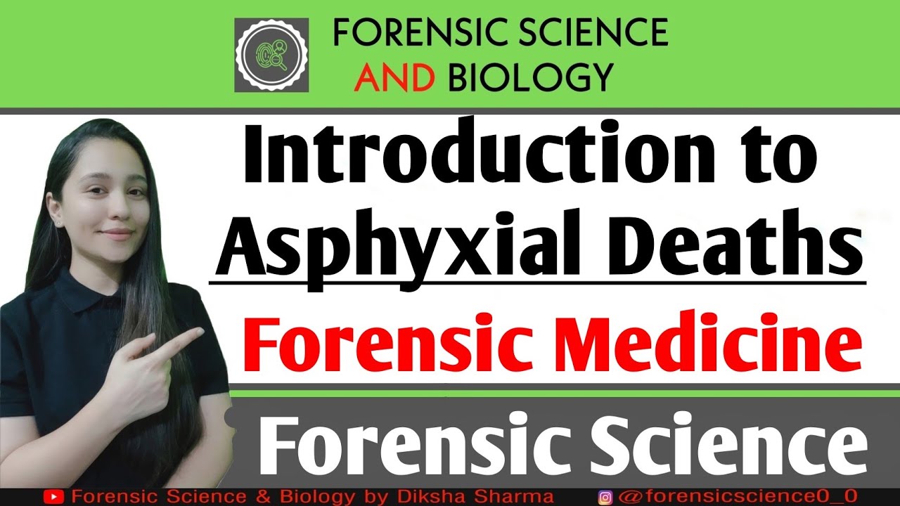 Introduction to Asphyxial Deaths