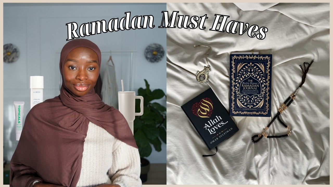 Ramadan Must Haves for an Easy Intentional Ramadan