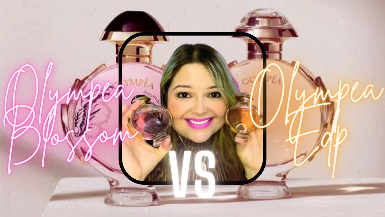 💫Olympea Blossom 🌸 ✨VS✨ Olympea Edp 🌼💫