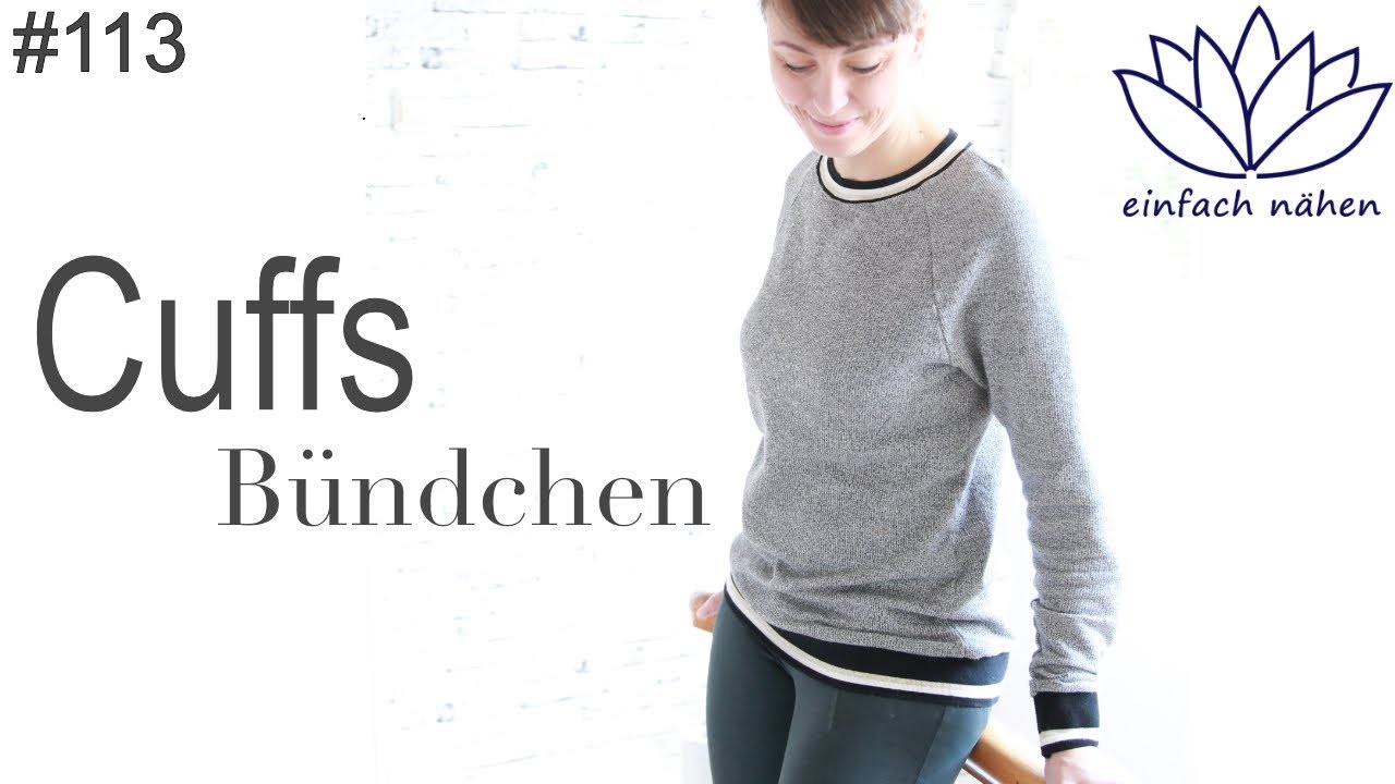 Cuffs | Bündchen annähen - mit Anna von einfach nähen