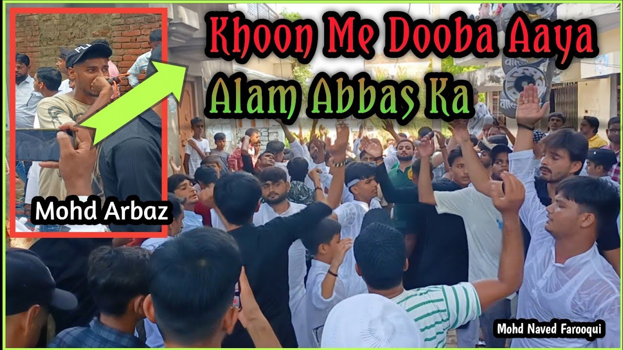 Khoon Me Dooba Aaya Alam Abbas Ka | Nindoora Chalswa Matam 2024 | Nauha by, Mohd Arbaz.