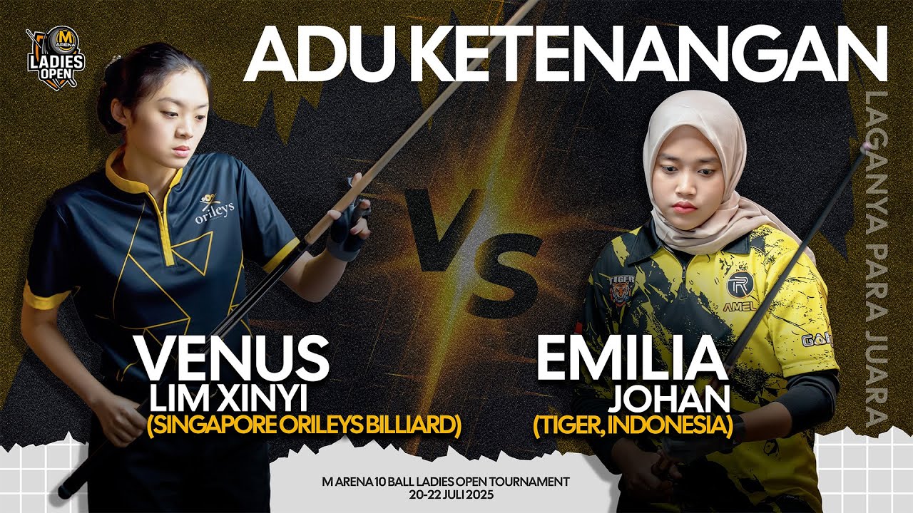 ADU KETENANGAN - VENUS LIM XINYI vs EMILIA JOHAN - M ARENA 10 BALL LADIES OPEN TOURNAMENT