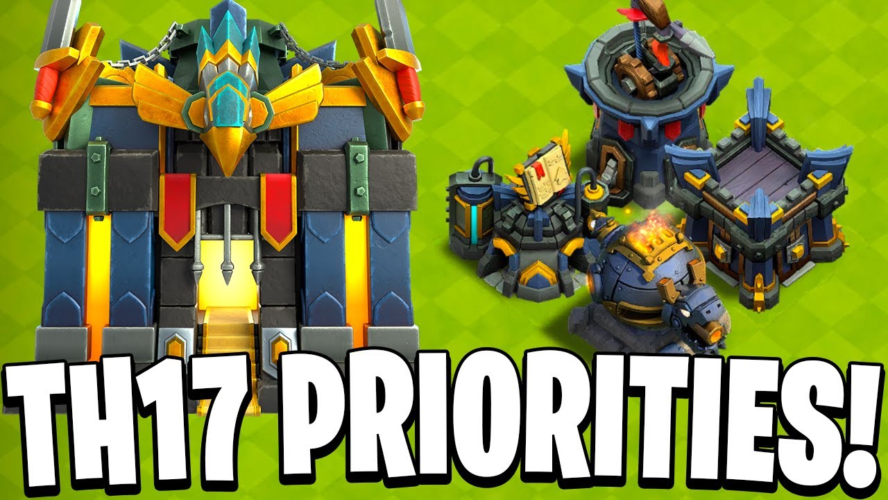 What I'm Upgrading First at TH17! - TH17 Priority Guide (Clash of Clans)