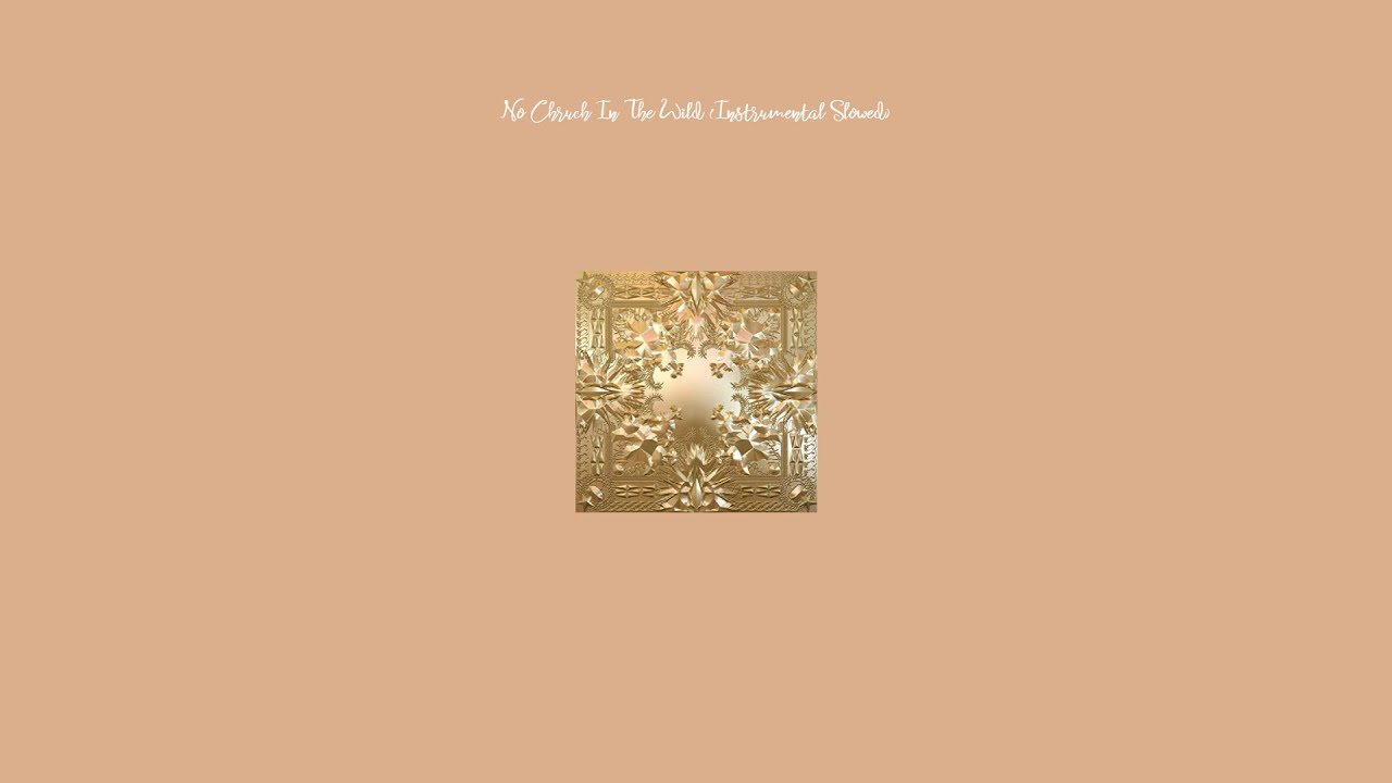 Jay-Z, Kanye West - No Church In The Wild (Instrumental Slowed)