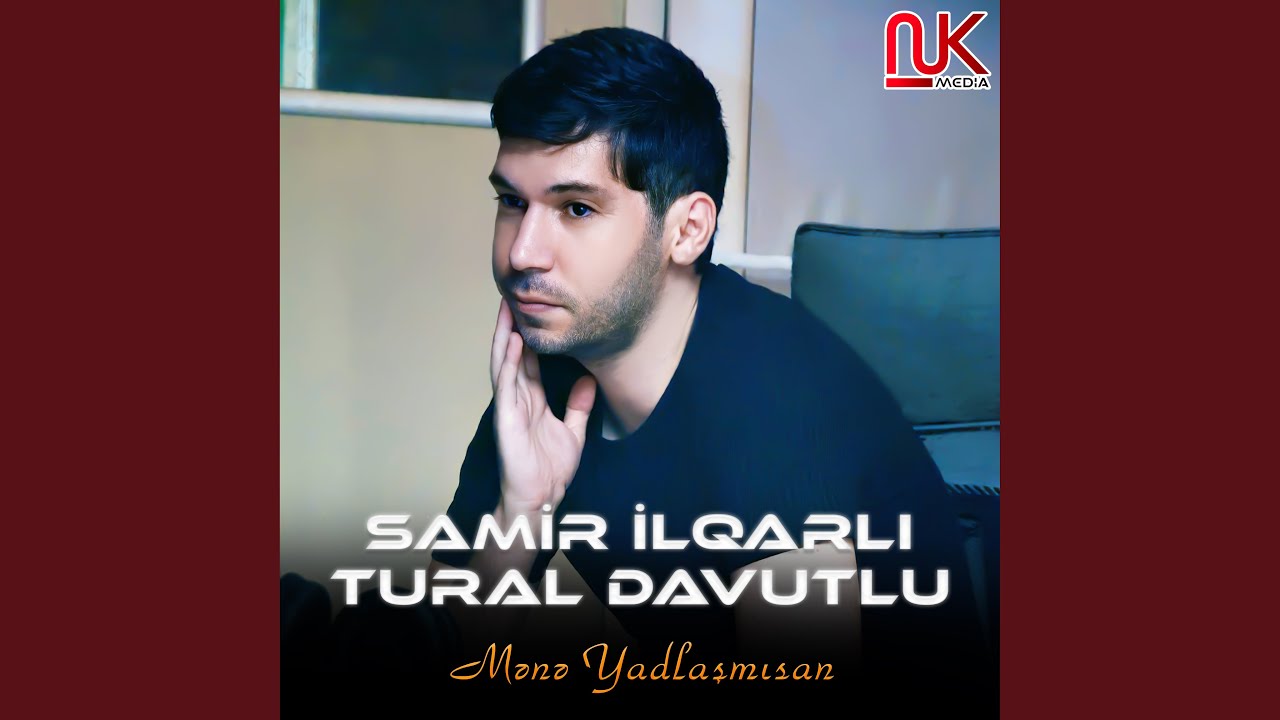 Mənə Yadlaşmısan (feat. Tural Davutlu)