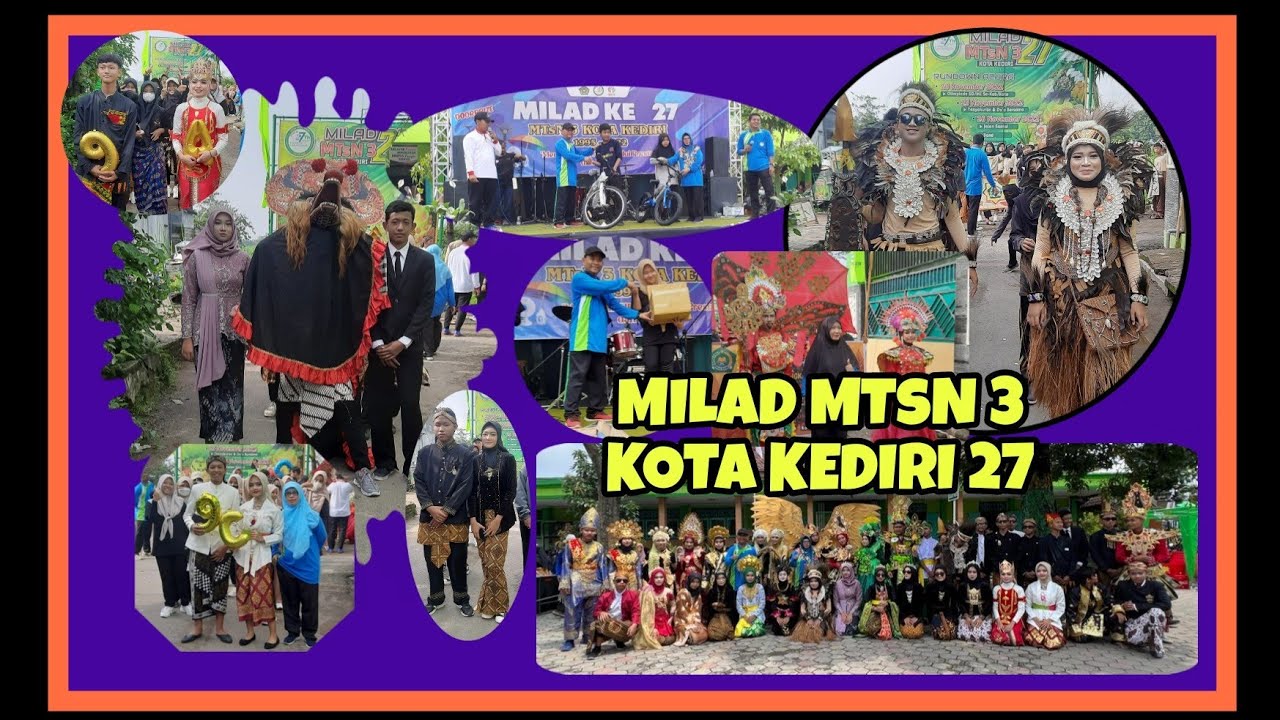 MILAD MTsN 3 KOTA KEDIRI KE 27