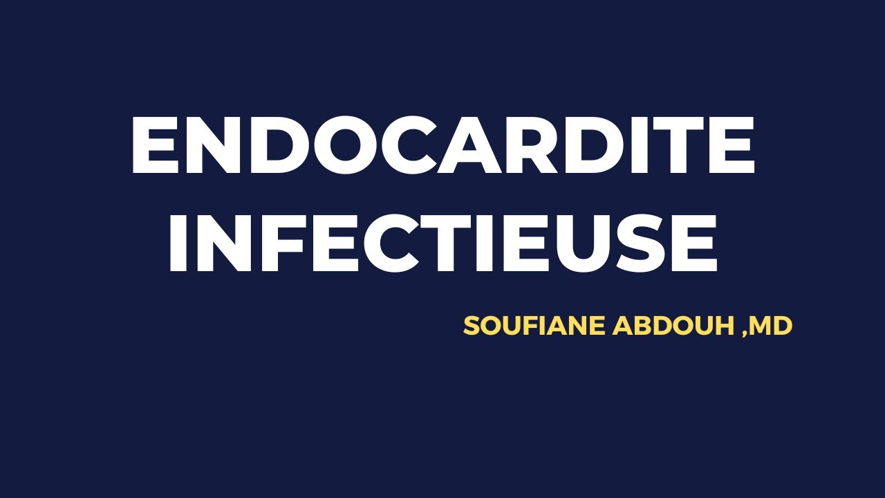 ENDOCARDITE INFECTIEUSE