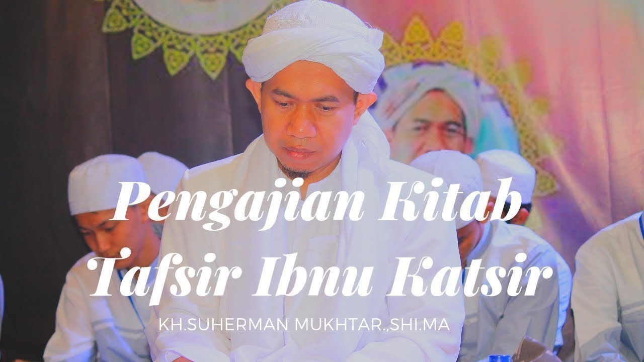 322. Surah Al-Baqarah Ayat 144 | Kitab Tafsir Ibnu Katsir - KH. Suherman Mukhtar, MA
