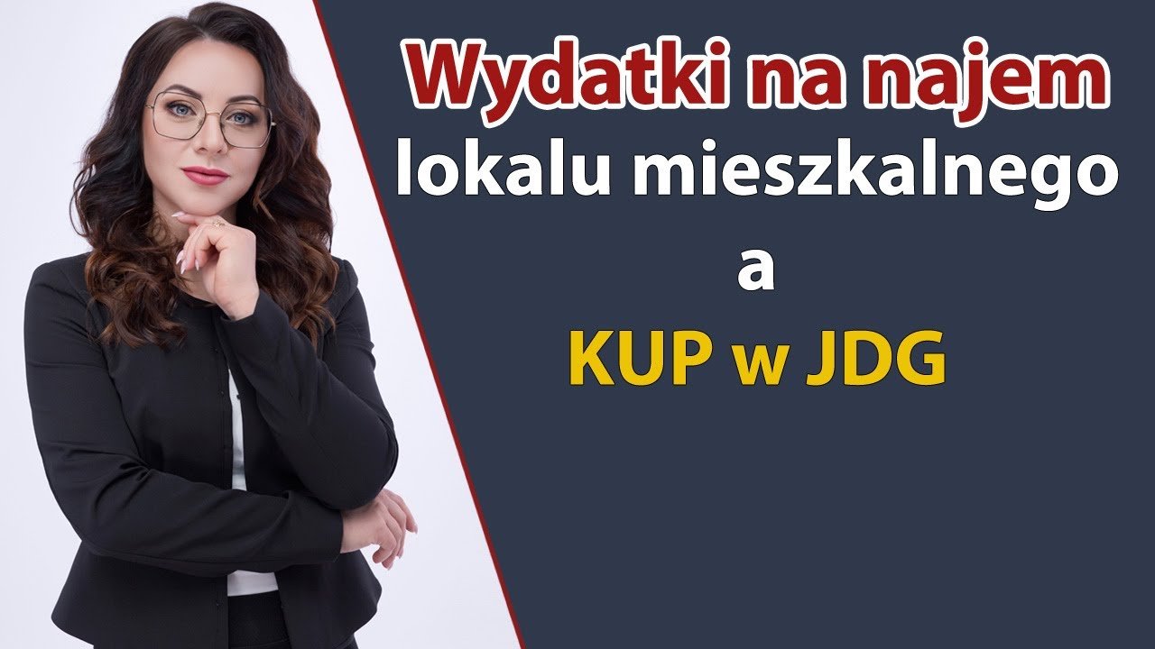 Wydatki na najem lokalu mieszkalnego a KUP w JDG