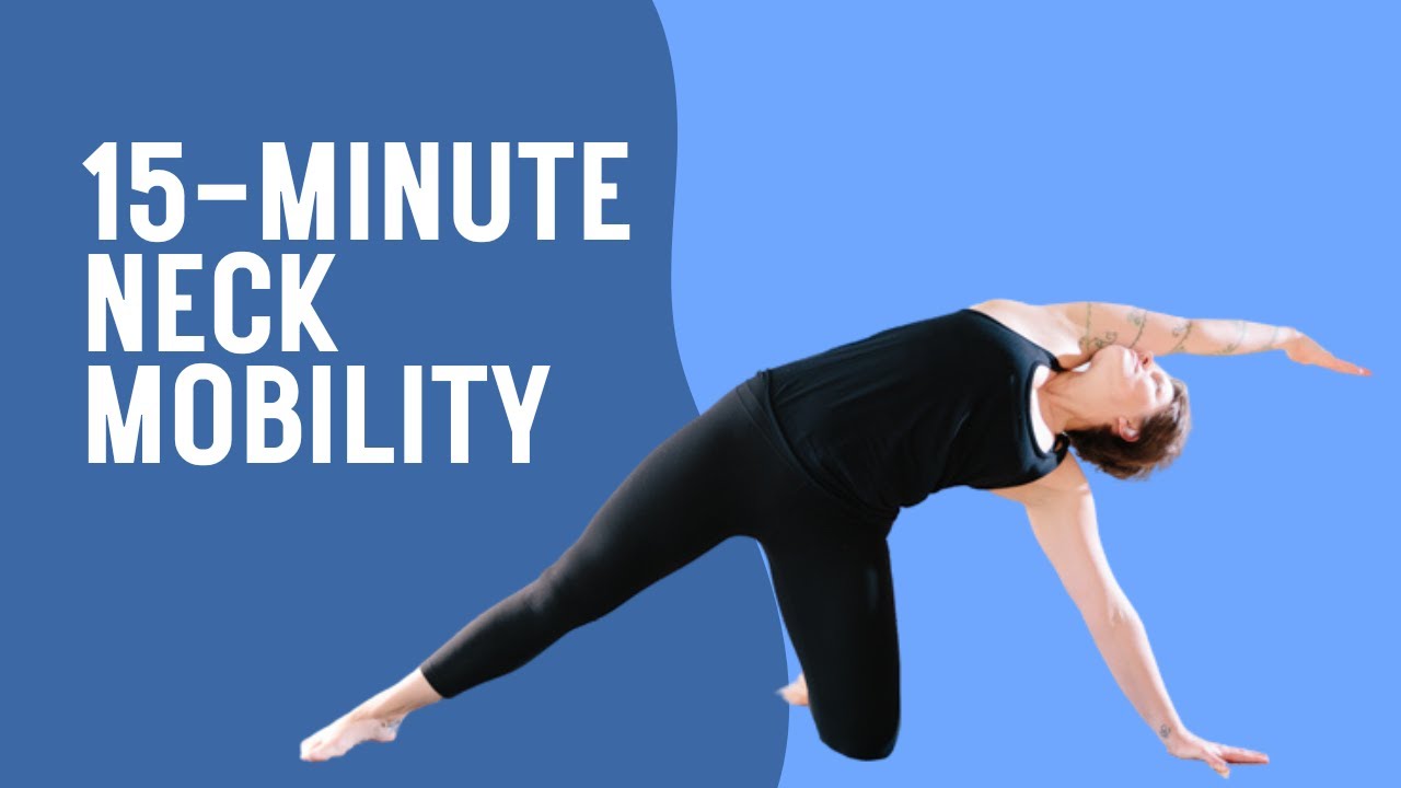 15-Minute Neck Mobility Routine