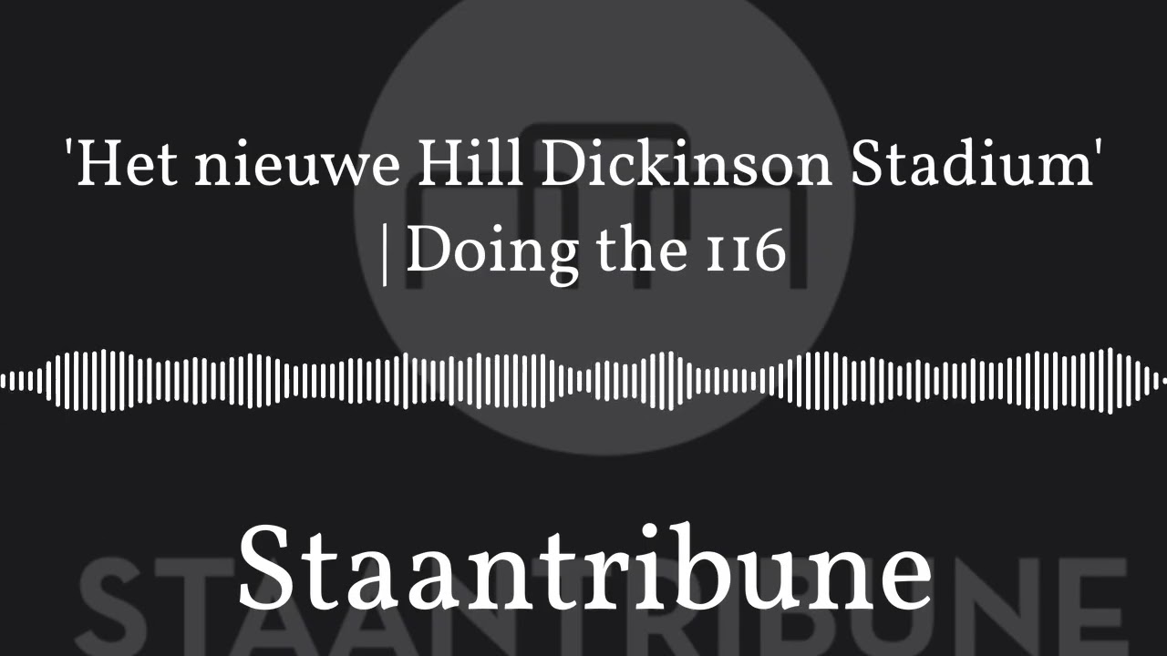 'Het nieuwe Hill Dickinson Stadium' | Doing the 116 | Staantribune