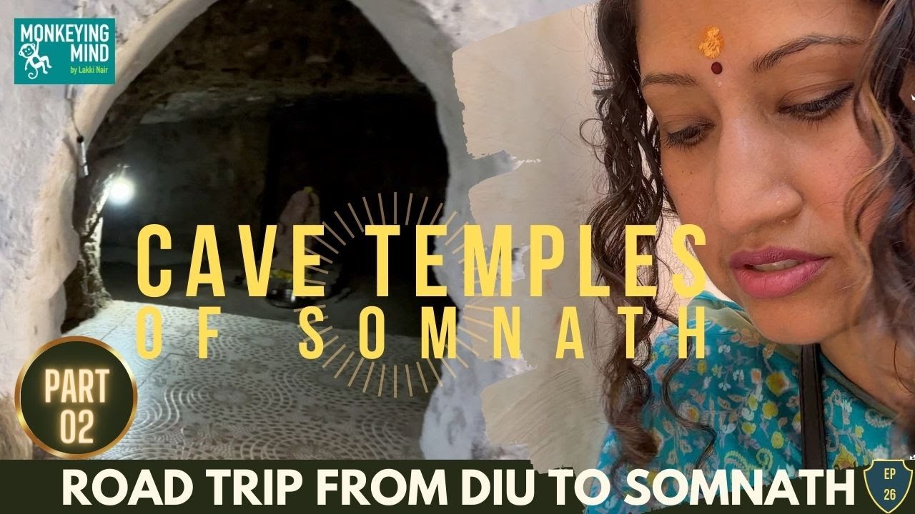 Can you squeeze into these ancient Cave Temples of Somnath? | Saurashtra Series | Monkeying Mind