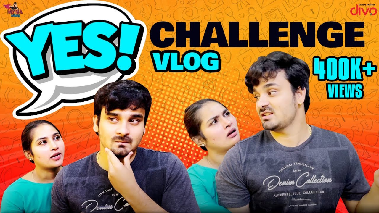 Yes Challenge Vlog | Myna Nandhini and Yogesh | Part 1 | Myna Wings