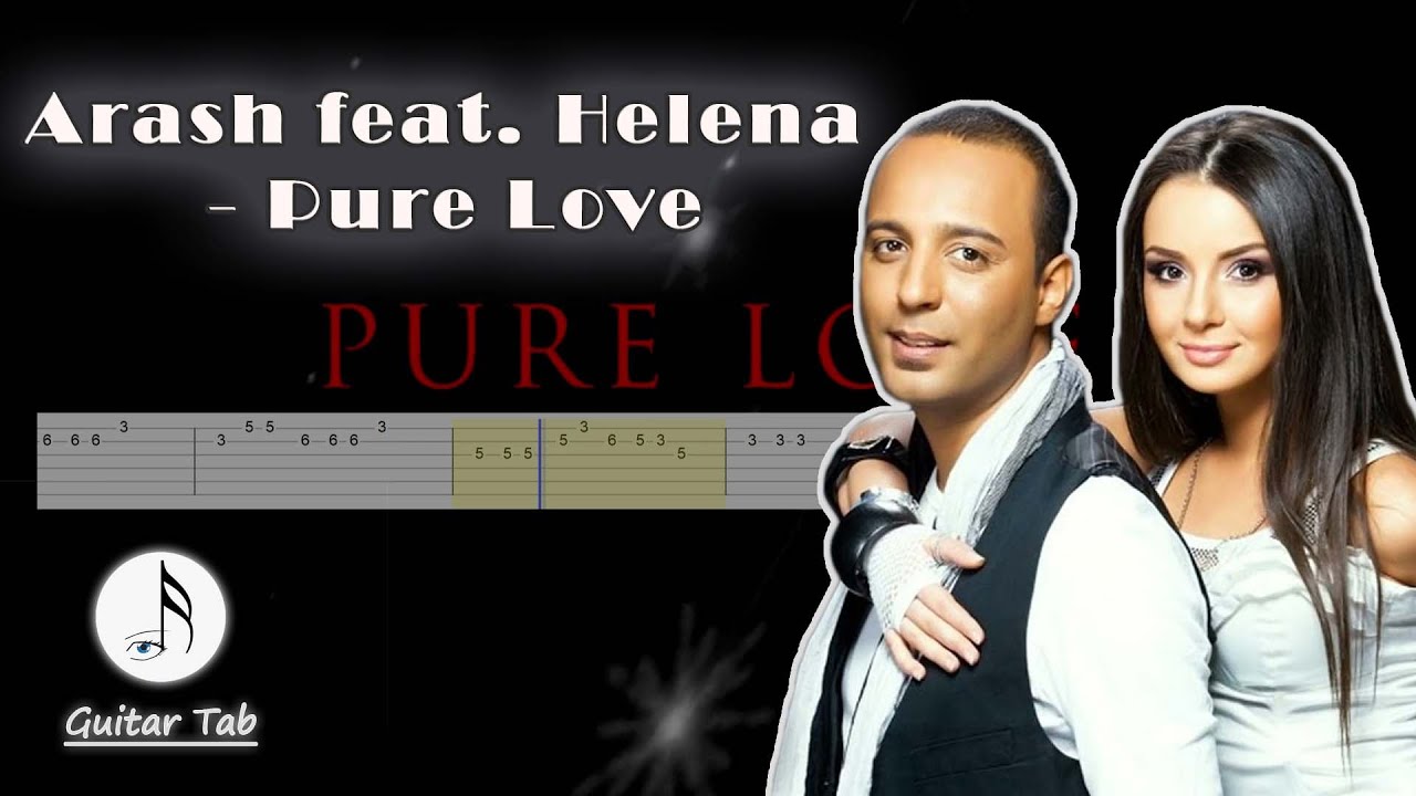Arash feat. Helena - Pure Love (Guitar Tab)