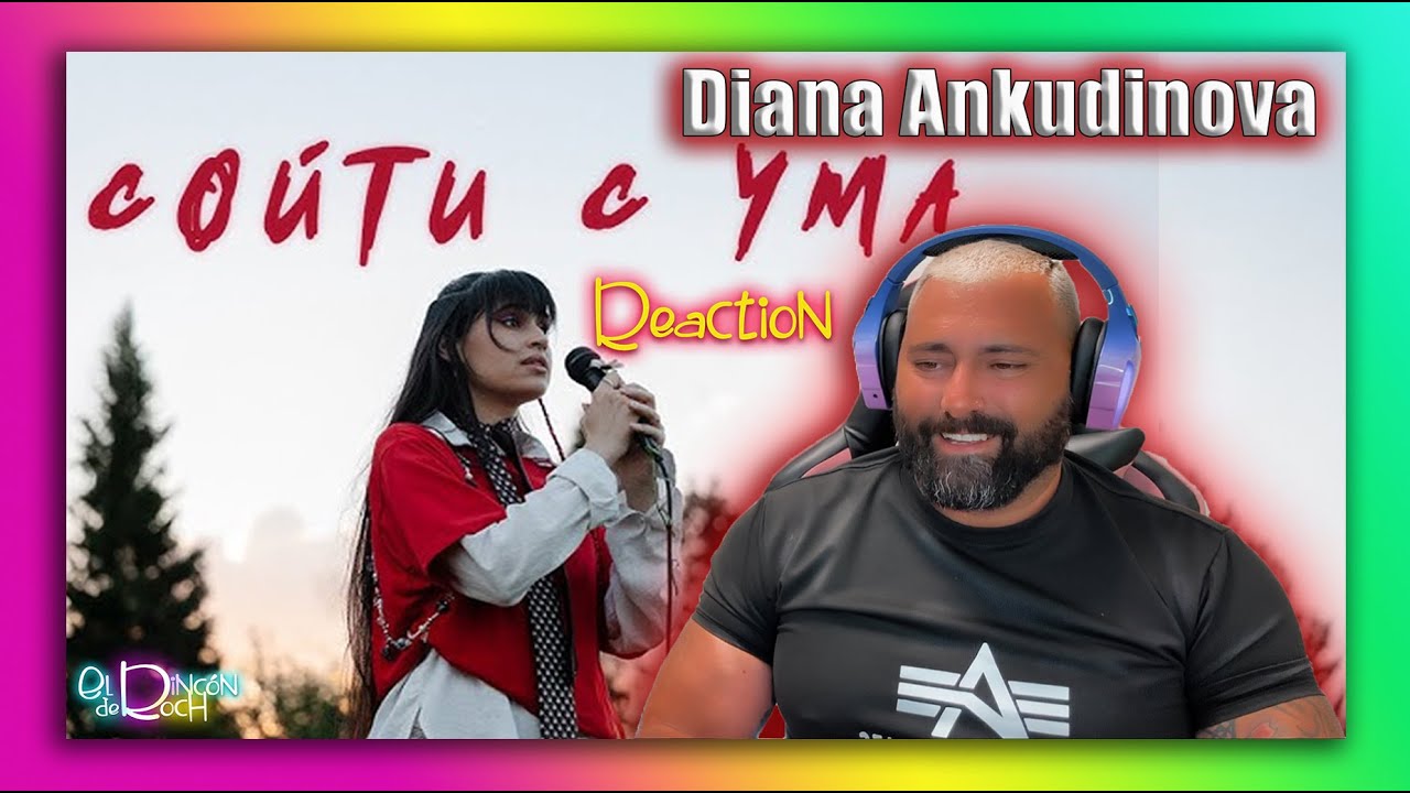 REACTION - Диана Анкудинова Diana Ankudinova -  Going Crazy - Сойти с ума - Volviéndome loca
