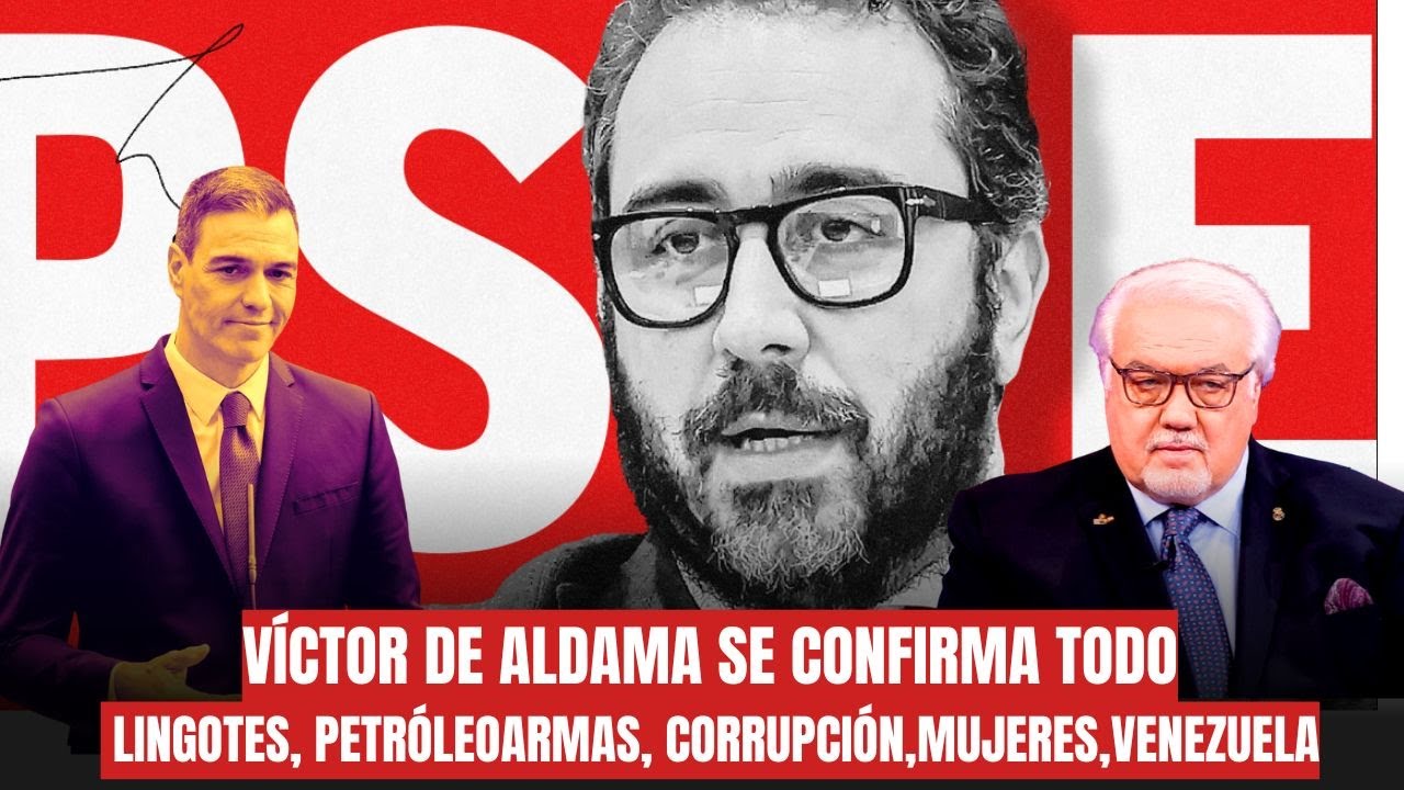 🚨VÍCTOR DE ALDAMA SE CONFIRMA TODO: LINGOTES, PETRÓLEO ARMAS, CORRUPCIÓN, MUJERES, VENEZUELA