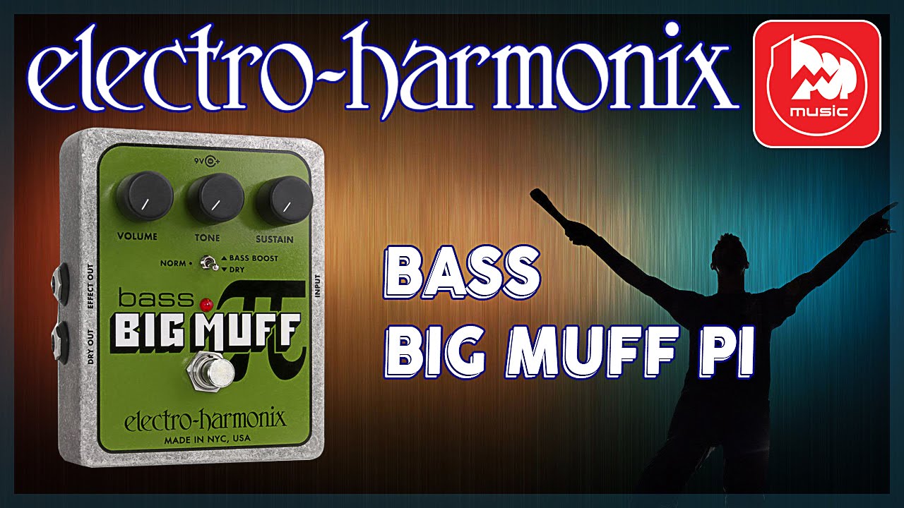ELECTRO-HARMONIX BASS BIG MUFF PI - педаль для баса, басовый fuzz
