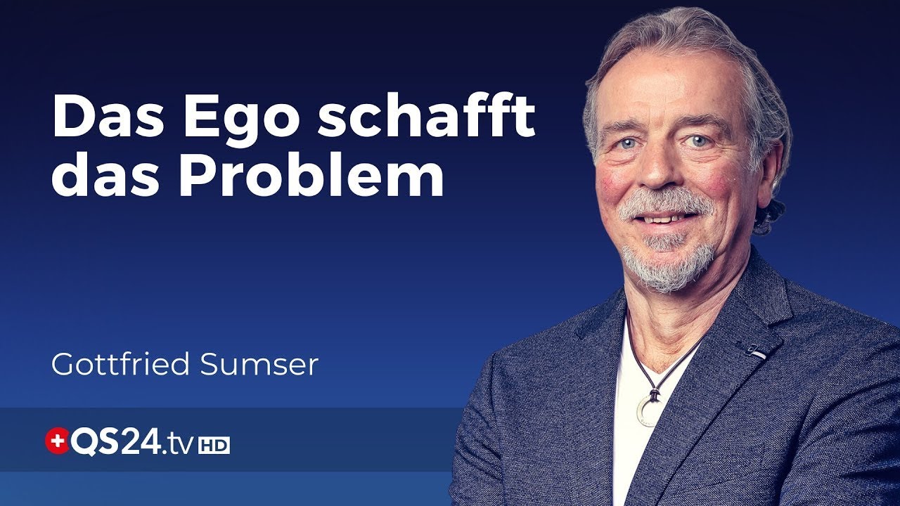 Wie löse ich «keine» Probleme | Gottfried Sumser | Sinn des Lebens | QS24