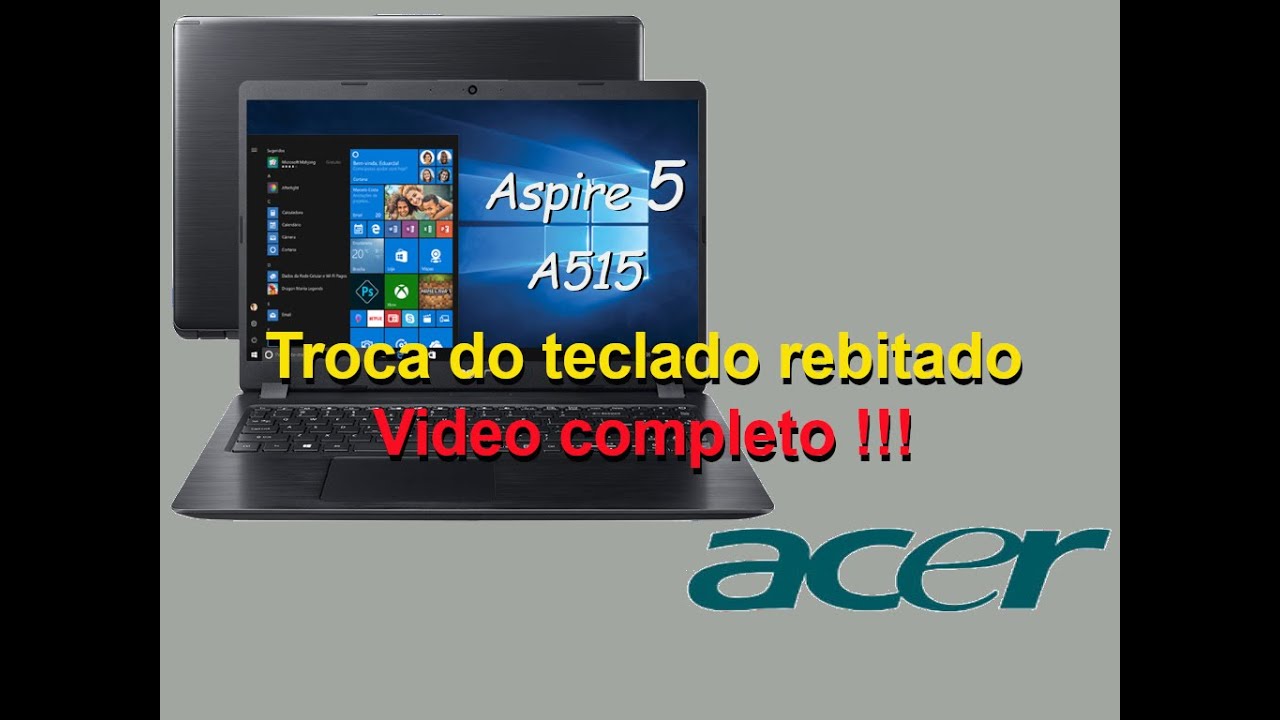 Acer Aspire A315 / A515- Troca do teclado rebitado notebook