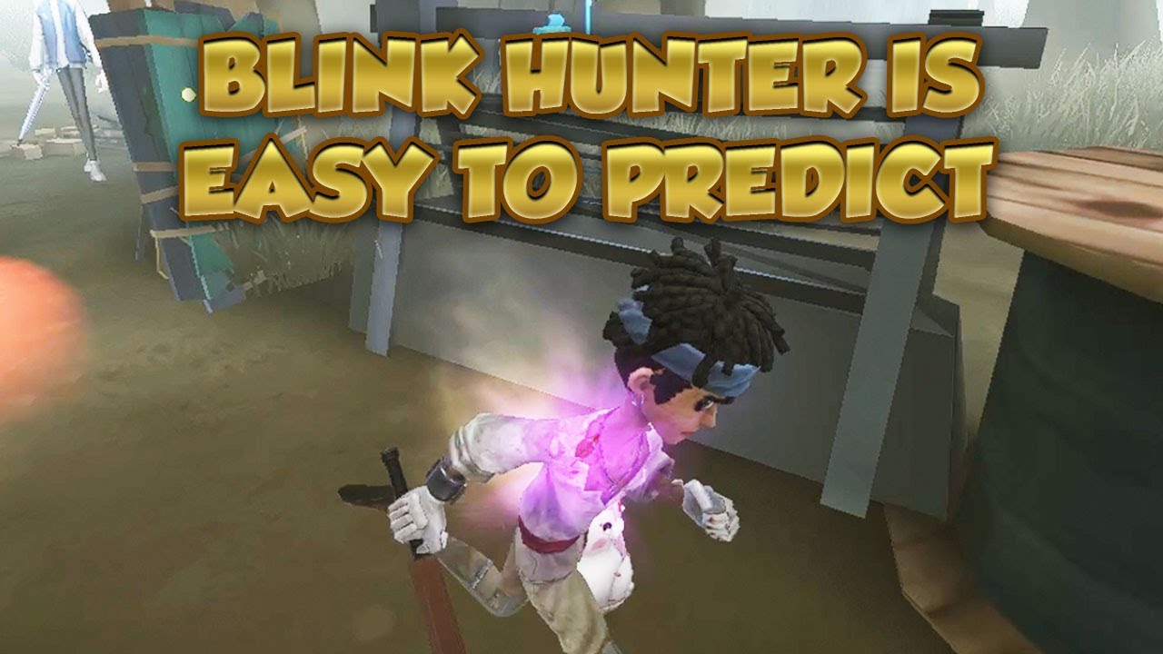 Blink Hunter Is Easy To Predict | Identity V | アイデンティティV | Batter