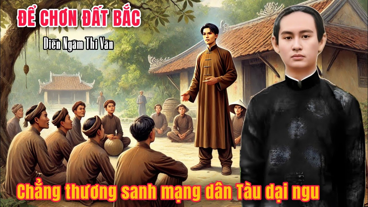 Để Chơn Đất Bắc - Chẳng thương sanh mạng dân Tàu dại ngu
