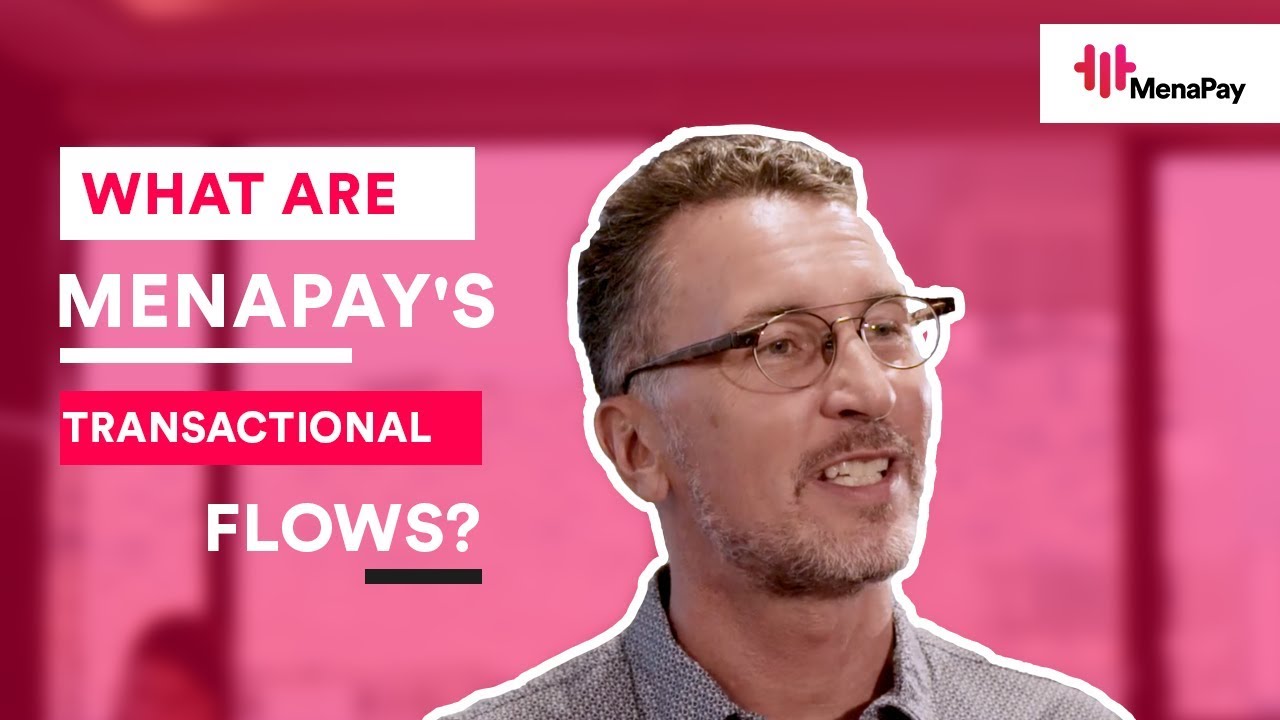 What are MenaPay's Transactional Flows?