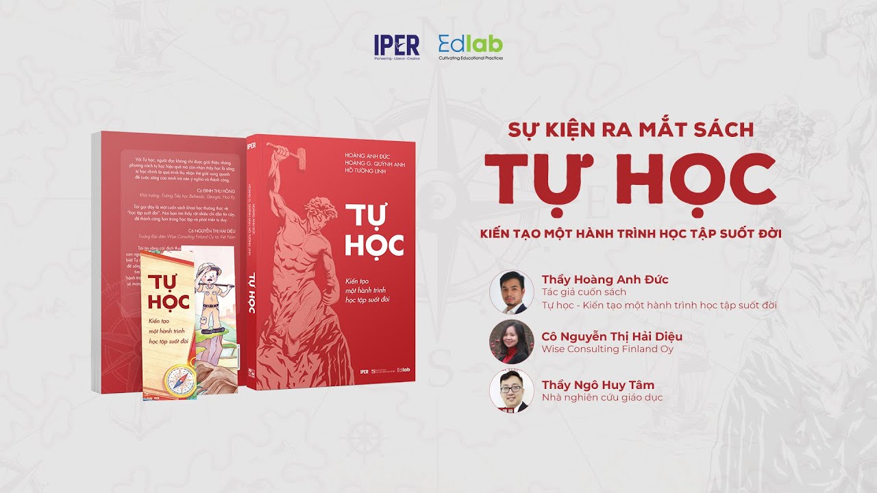 TOẠ ĐÀM | TỰ HỌC: KIẾN TẠO MỘT HÀNH TRÌNH HỌC TẬP SUỐT ĐỜI | IPER