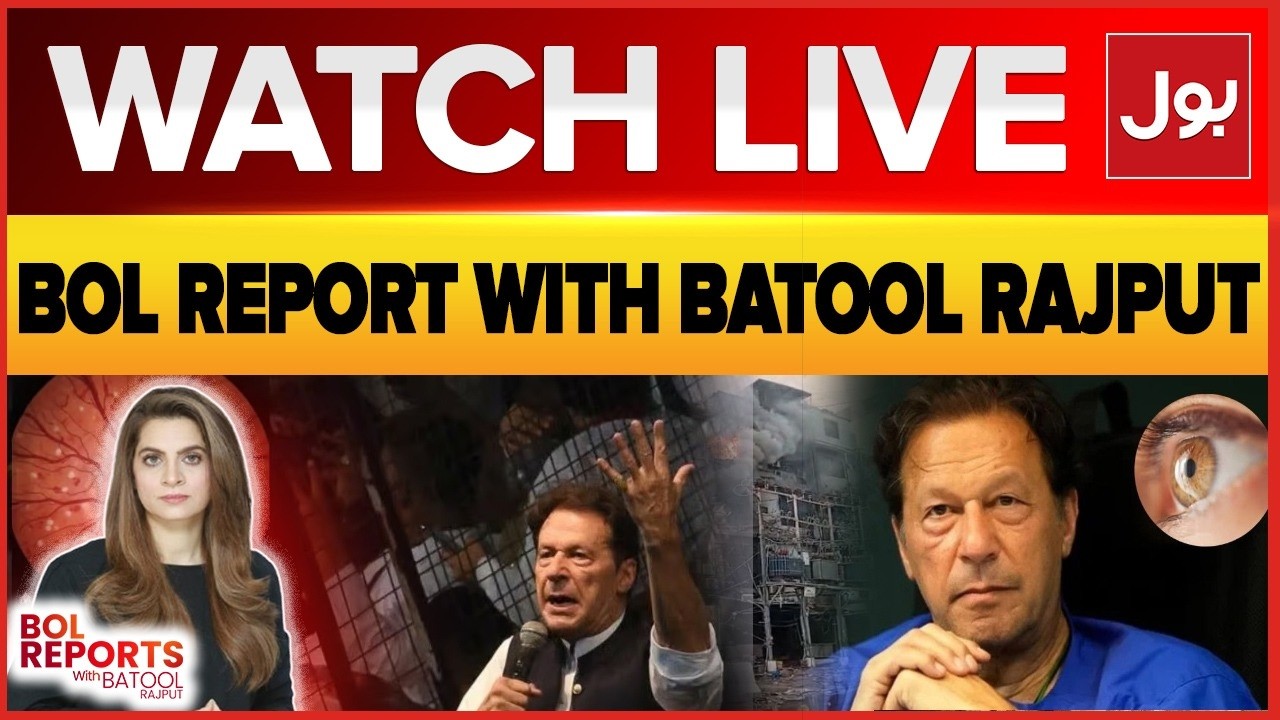 Live: BOL Reports With Batool Rajput | Imran Khan Health Update | Supreme Court Order | BOL News