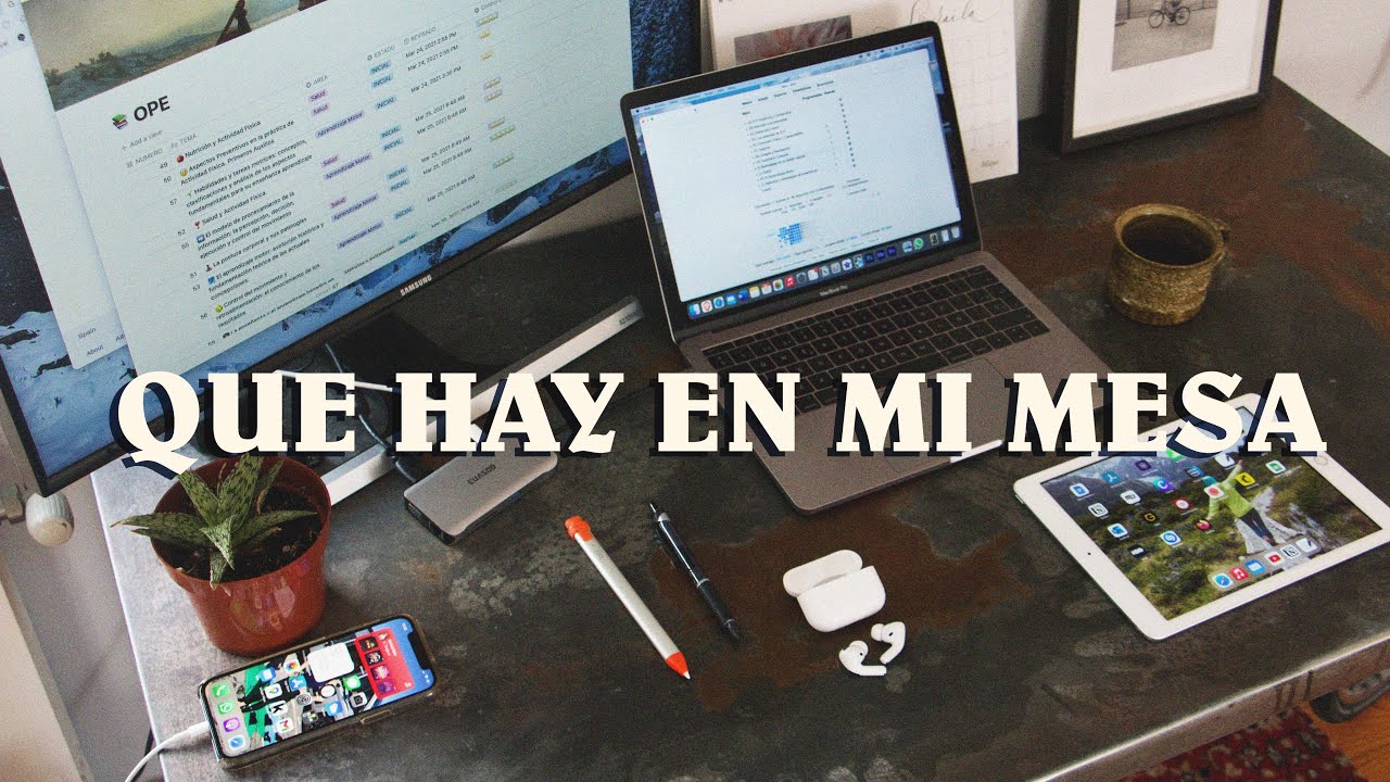 Que Tengo en mi Mesa de Estudio - Tecnolog&iacute;a que uso para Estudiar (2021)