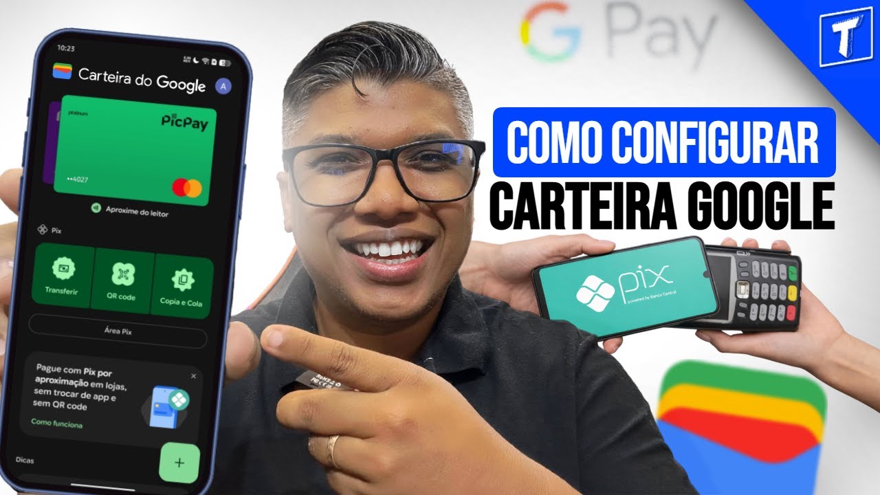 Como Configurar a Carteira do Google (Google Wallet) + Pix e Cartão por Aproximação