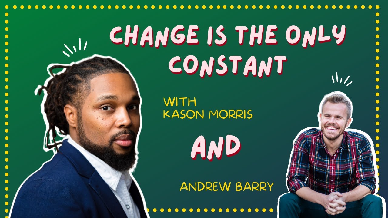 The Learning Culture Podcast - Kason Morris on Change Is The Only Constant