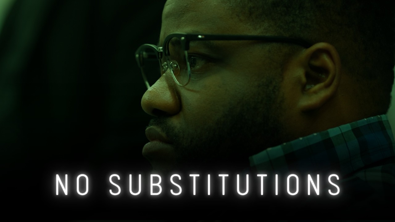 NO SUBSTITUTIONS | 48 Hour Film Project Los Angeles 2024 Best Film Winner