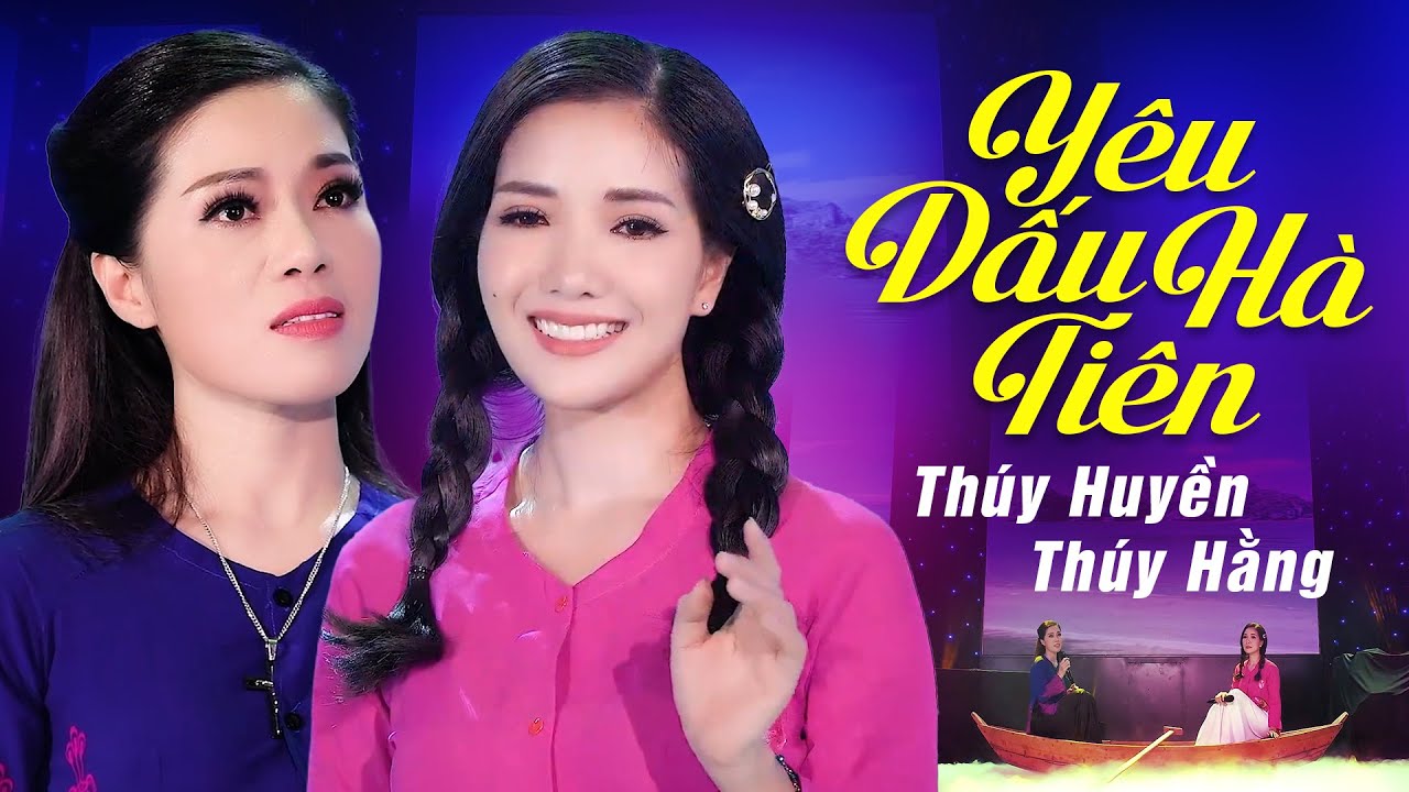 Yêu Dấu Hà Tiên - Thúy Huyền, Thúy Hằng [Official ] | MV Nhạc Quê Hương Ngọt Ngào