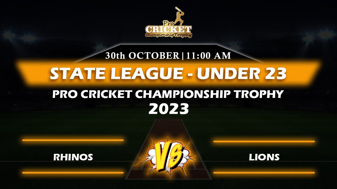 🔴LIVE | RHINOS vs LIONS || STATE LEAGUE MATCH - UNDER - 23